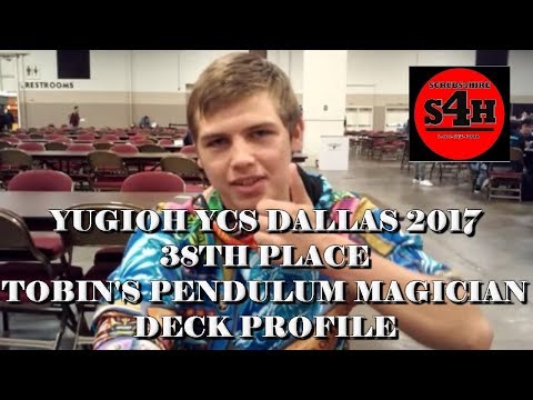 *YUGIOH YCS DALLAS* TOBIN'S  38TH PLACE PENDULUM MAGICIAN DECK PROFILE