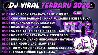 Download lagu DJ TIKTOK TERBARU 2026-🎵DJ NONA BODY PATA PATA CANTIK JELITA🎵DJ KAKA PU MANIS BIKIN SA SUKA FULL  mp3