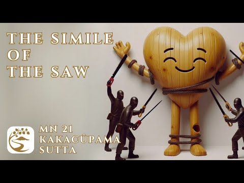 MN 21: Kakacūpama Sutta - Simile of the Saw, Endurance, & True Loving-Kindness | 10-Minute Majjhima