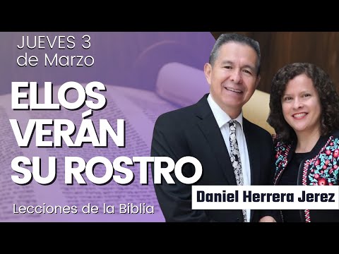 DANIEL HERRERA - LECCIÓN ESCUELA SABÁTICA - MARZO 3-2022
