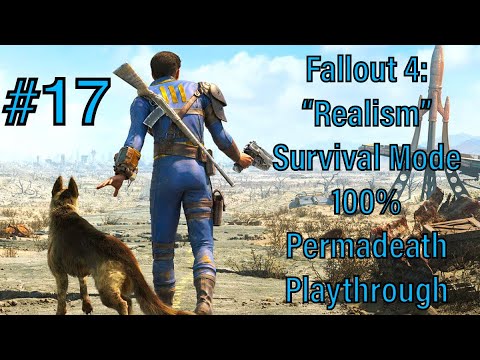 #17 - Fallout 4: "Realism" Survival Mode 100% Permadeath Playthrough - College Square