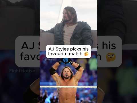 AJ Styles picks favourite match of his career🔥🤔 #wwe #wrestling