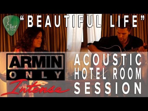 "Acoustic Hotel Room Sessions"  - Beautiful Life with Cindy Alma & Eller van Buuren