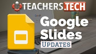 6 NEW Updates for Google Slides