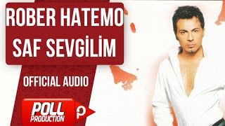 Musik-Video-Miniaturansicht zu Saf Sevgilim Songtext von Rober Hatemo