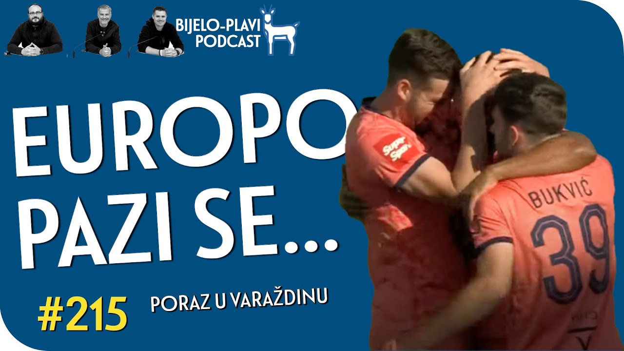Bijelo-plavi podcast 215: Europo, pazi se…