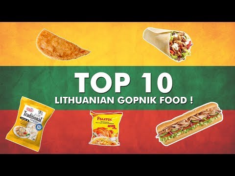 Top 10 Lithuanian Gopnik Food