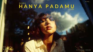 Download lagu Qiara - Hanya Padamu (Cover) - Psychedelic Version - KLYRA mp3
