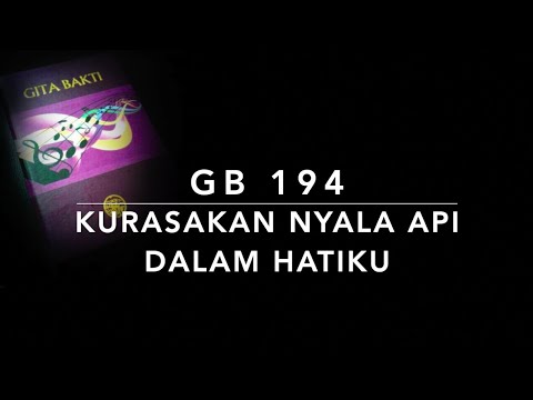 GB 194 Kurasakan Nyala Api dalam Hatiku (I Can Feel the Fire Aburning) - Gita Bakti