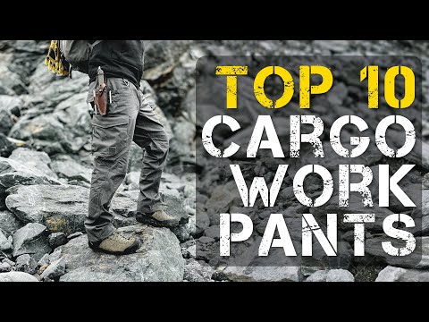 Top 10 Best Cargo Pants for Work