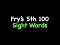 Frys 5th 100 Sight Words Slideshow