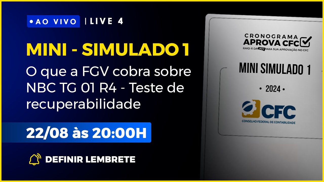 LIVE 4 🔥 | MINI - SIMULADO 1 O que a FGV cobra sobre NBC TG 01 R4 - Teste de recuperabilidade