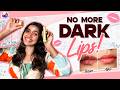 No More Dark Lips My Lip Care Routine For Brighter Lips