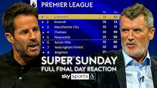 FULL Roy Keane and Jamie Redknapp final Super Sunday of the season reaction!