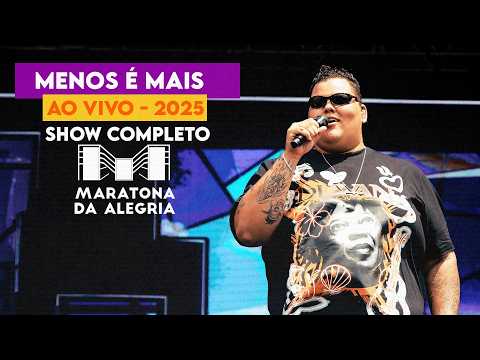 Menos É Mais #COMPLETO Maratona da Alegria 2025 #AOVIVO