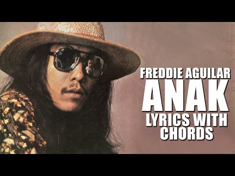 Freddie Aguilar — Anak [Official Lyric Video with Chords]