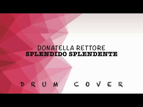 Splendido Splendente - Drum Cover - Donatella Rettore