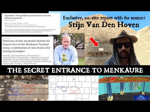 THE SECRET ENTRANCE TO THE MENKAURE PYRAMID: Exclusive on site report with Stijn Van Den Hoven