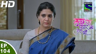 Kuch Rang Pyar Ke Aise Bhi - कुछ रंग प्यार के ऐसे भी - Episode 104 - 22nd July, 2016