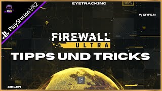 Firewall Ultra - Tipps und Tricks // Eyetracking Tutorial - PSVR2 - Playstation VR2