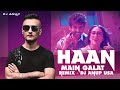 Haan Main Galat (Remix) | DJ ANUP USA