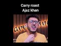 Carry Minati Roast Ajaz Khan Shorts