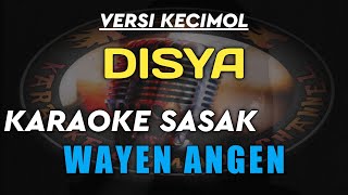 Download lagu KARAOKE SASAK WAYEN ANGEN VERSI OJAN KECIMOL DISYA mp3 Download lagu KARAOKE SASAK WAYEN ANGEN VERSI OJAN KECIMOL DISYA mp3
