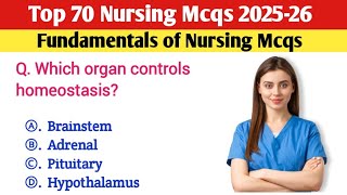 Top 70 Nursing Mcqs 2025-26 | Fundamentals of Nursing Mcqs | NORCET | RRB | BSC | NCLEX Mcqs