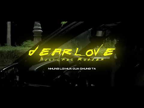Dear Love - Hustlang Robber (lyrics)