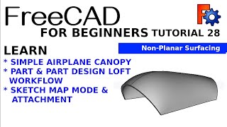 FreeCAD for Beginners 28: Workflow for RC Aeroplane Canopy | Part and Part Design Examples