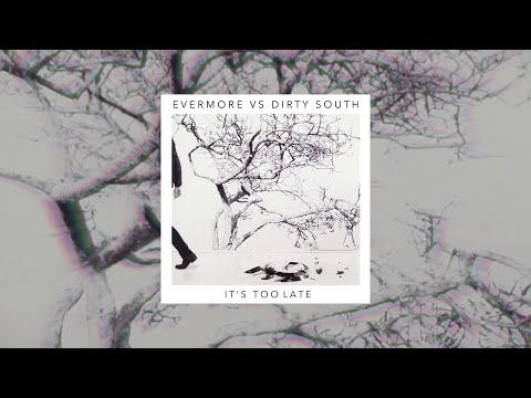 Drum Cover // It's Too Late - EVERMORE ft DIRTY SOUTH // 07OCT2024