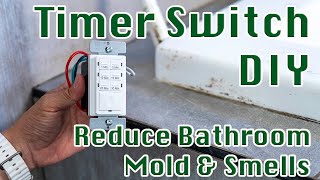 How to Install a Bathroom Countdown Timer Switch | Reduce Mold & Smells, DIY