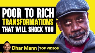 Poor to Rich Transformations That Will Shock You | Dhar Mann