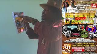 Luciano endorsing- wayne Lonesome RTRP real champion sounds of Dance Hall ,Sat March 30th in Canada