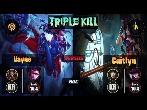 GrandMaster VAYNE [Press the Attack] (ADC) VS Lava CAITLYN - Grandmaster KR Patch 10.4 Triple Kill
