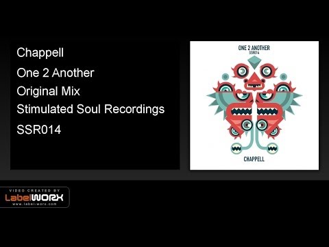 Chappell - One 2 Another (Original Mix)