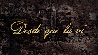 Los De La Noria -  Desde Que La Vi (Video Lyric Oficial)