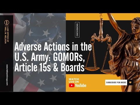 Adverse Actions in the U.S. Army: GOMORs, Article 15s & Boards