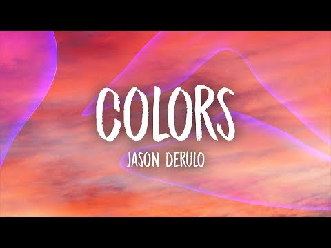 Jason Derulo - Colors (Lyrics)