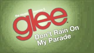 Glee - &quot;Don&#39;t Rain On My Parade&quot;