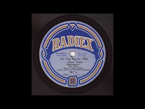 Arthur Fields and His Wind Jammers - I'm Too Big For This Here Town (HOT!)