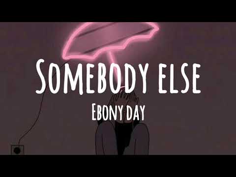 Ebony Day Somebody