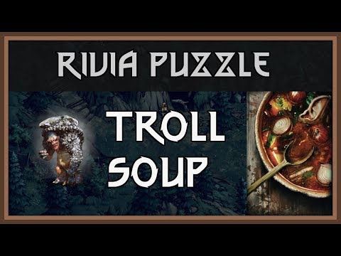 Thronebreaker Puzzle Solutions - Troll Soup in Rivia