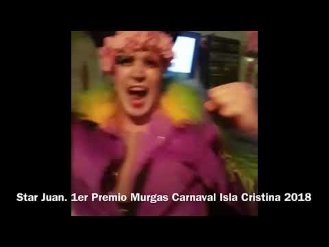 Star Juan. 1er Premio Murgas Carnaval Isla Cristina 2018
