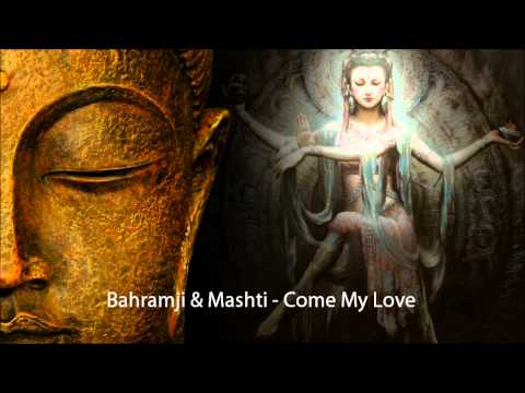 Bahramji & Mashti - Come My Love (Bia Jane)