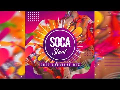 Soca Start I 2019 Carnival Mix l Machel Montano, Kes, Bunji Garlin, Destra Garcia, Skinny Fabulous