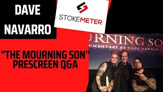 Dave Navarro and Todd Newman - The Mourning Son prescreen Q&amp;A