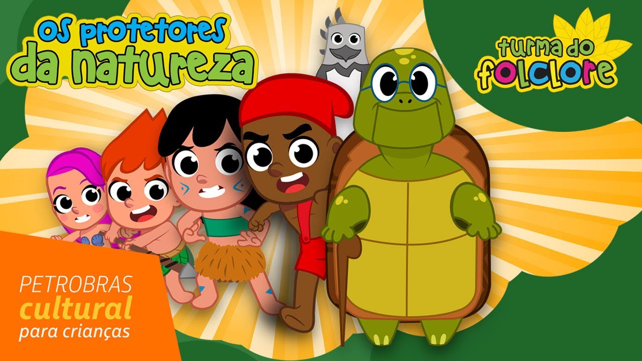 Os Protetores da Natureza - O FILME - Turma do Folclore - Patrocínio Petrobras