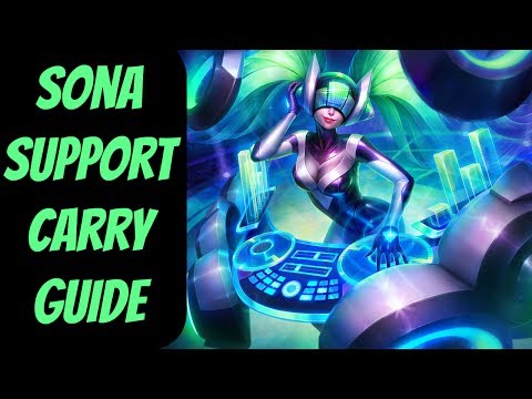 How to Carry as Sona Support -- An In-Depth Guide
