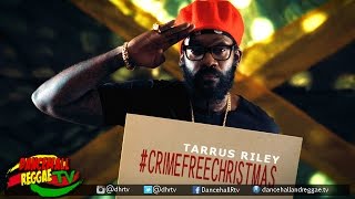 Tarrus Riley - Crime Free Christmas [Official Music Video] #CrimeFreeChristmas ♫Reggae 2017